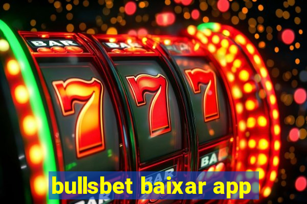 bullsbet baixar app